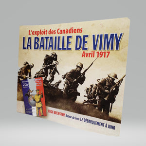 L'exploit des Canadiens : La bataille de Vimy. Avril 1917
